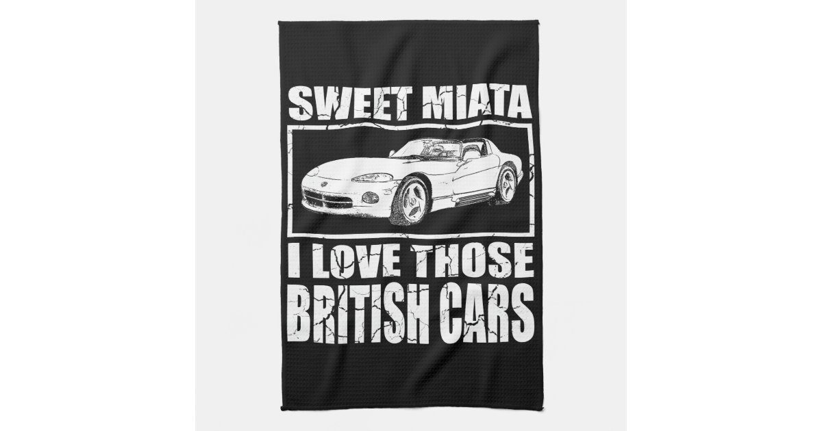 Miata Viper british car joke Tea Towel | Zazzle.co.uk