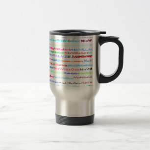 MiaWillaGeir Text Design II Travel/Commuter Mug Si