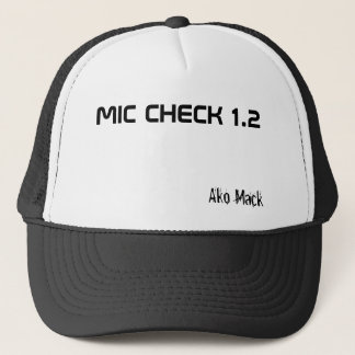 MIC CHECK 1.2, Ako Mack Trucker Hat