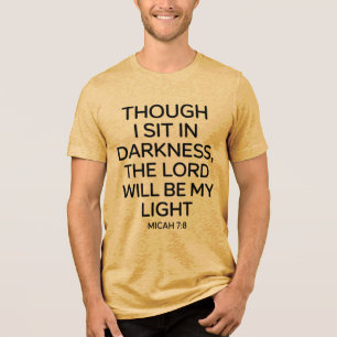 Micah 7:8 Christian T-Shirt Tri-Blend Shirt