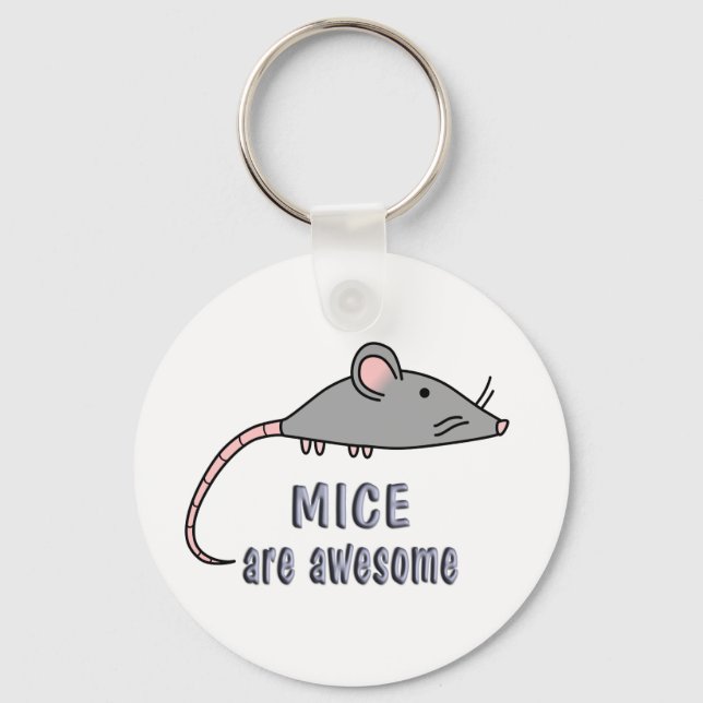 Mice are Awesome Key Ring (Front)