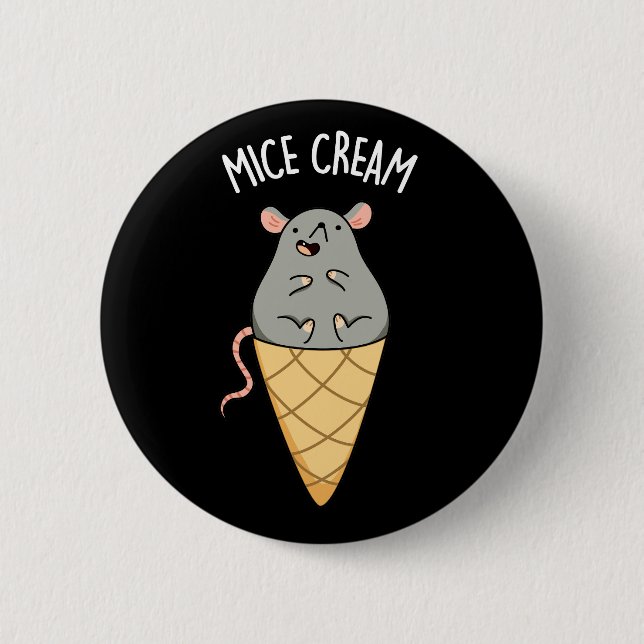 Mice Cream Funny Ice Cream Pun Dark BG 6 Cm Round Badge (Front)
