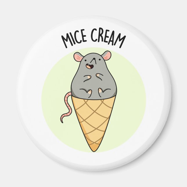 Mice Cream Funny Ice Cream Pun  Magnet (Front)