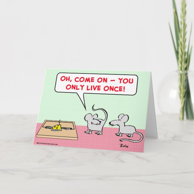 mice mousetrap only live once card (Front)