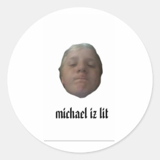 michael iz lit stickers