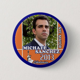 Michael Sanchez fot NYC Mayor 2013 6 Cm Round Badge