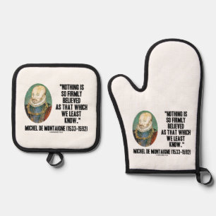 Michel de Montaigne Nothing So Firmly Believed Qte Oven Mitt & Pot Holder Set