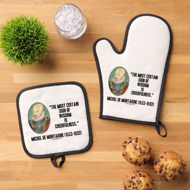 Michel de Montaigne Sign Of Wisdom Cheerfulness Oven Mitt & Pot Holder Set (Top Down)