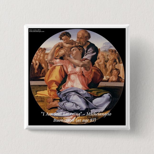 Michelangelo Art & Famous "Learning" Quote 15 Cm Square Badge (Front)