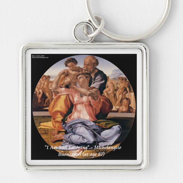 Michelangelo Art & Famous "Learning" Quote Key Ring (Front)