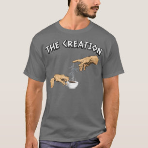 Michelangelo art parody the Creation of Coffee T-Shirt