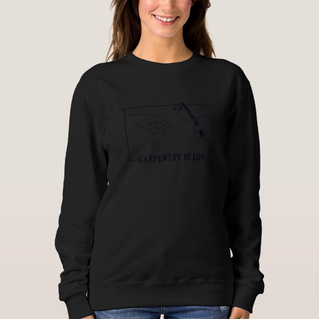 Michelangelo Creation Of Adam Carpenter Carpenter' Sweatshirt (Front)