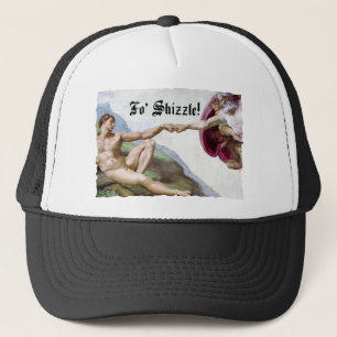 Michelangelo Creation Of Man Fist Bump Fo Shizzle Trucker Hat