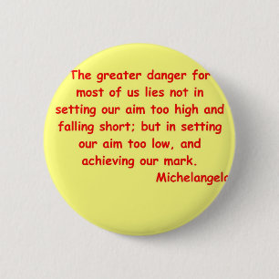 michelangelo quote 6 cm round badge