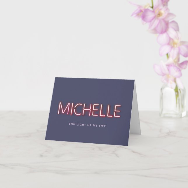 Michelle in neon lights you light up my life card (Orchid)