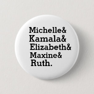 Michelle Kamala Elizabeth Maxine Ruth Girl Power 6 Cm Round Badge