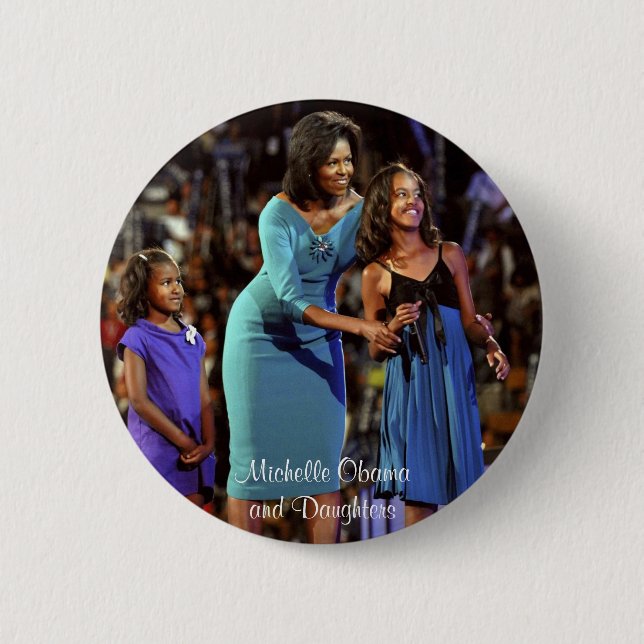 Michelle Obama and Daughters 6 Cm Round Badge (Front)