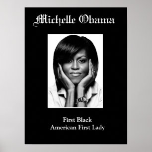 MICHELLE OBAMA FIRST BLACK FIRST LADY poster