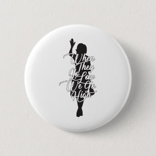 Michelle Obama Quote - When They Go Low We Go High 6 Cm Round Badge