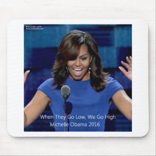 Michelle Obama "We Go High" Collectable Mouse Mat