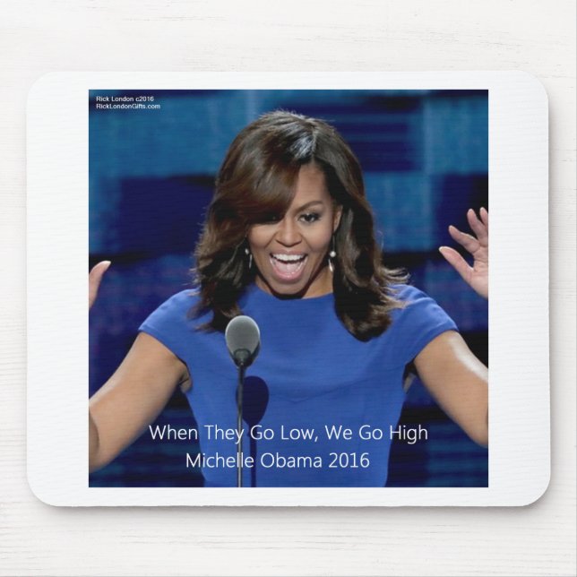 Michelle Obama "We Go High" Collectable Mouse Mat (Front)