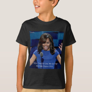 Michelle Obama "We Go High" Collectable T-Shirt