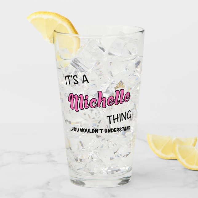 Michelle thing you wouldn't understand glass (Front Ice)
