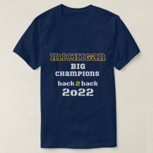 Michigan big champions back 2 back 2022 navy  T-Shirt