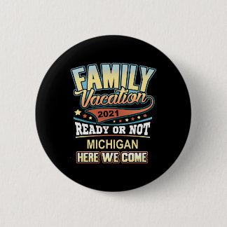 Michigan Family Vacation Best Memories 6 Cm Round Badge