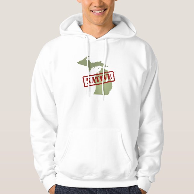 Michigan Native with Michigan Map Hoodie (Front)