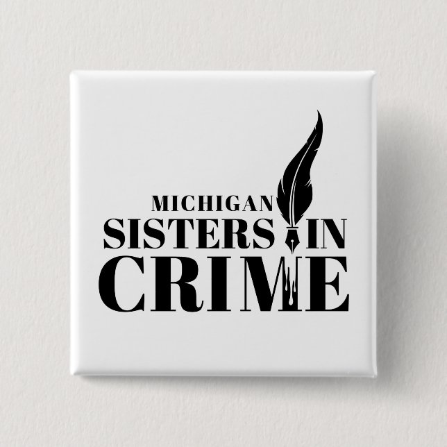 Michigan Sisters in Crime button (Front)
