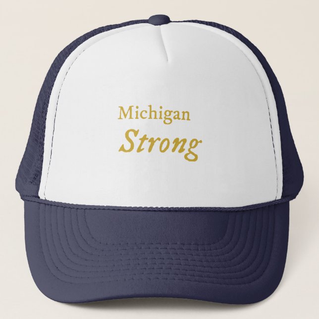 Michigan Strong  Trucker Hat (Front)