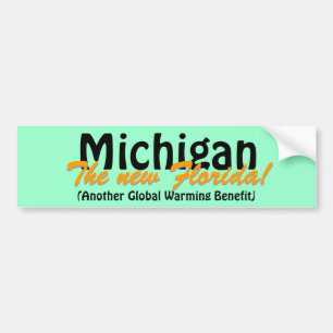 Michigan The new Florida Bumper Sticker