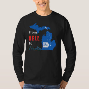 Michigan theme - city of Hell, MI to Paradise, MI  T-Shirt
