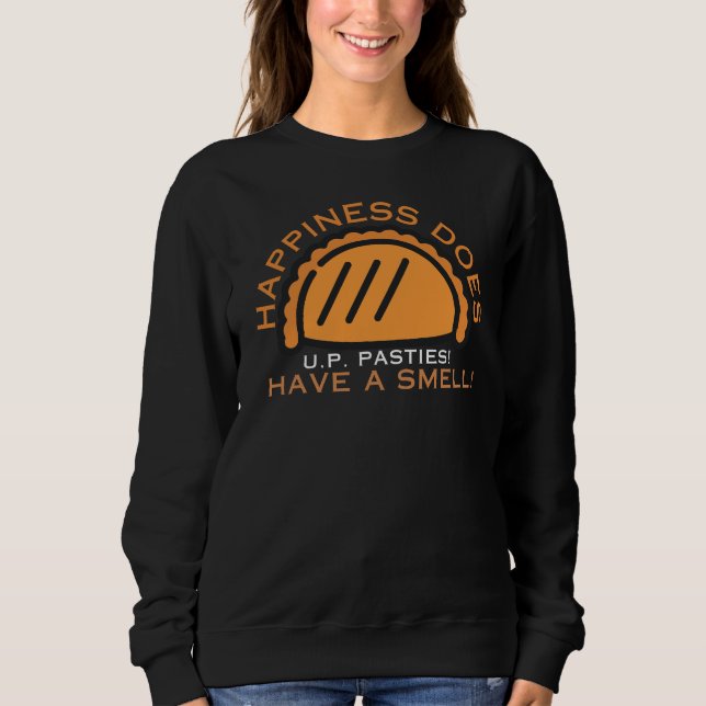 Michigan UP (Upper Peninsula) Pasties !  Sweatshirt (Front)