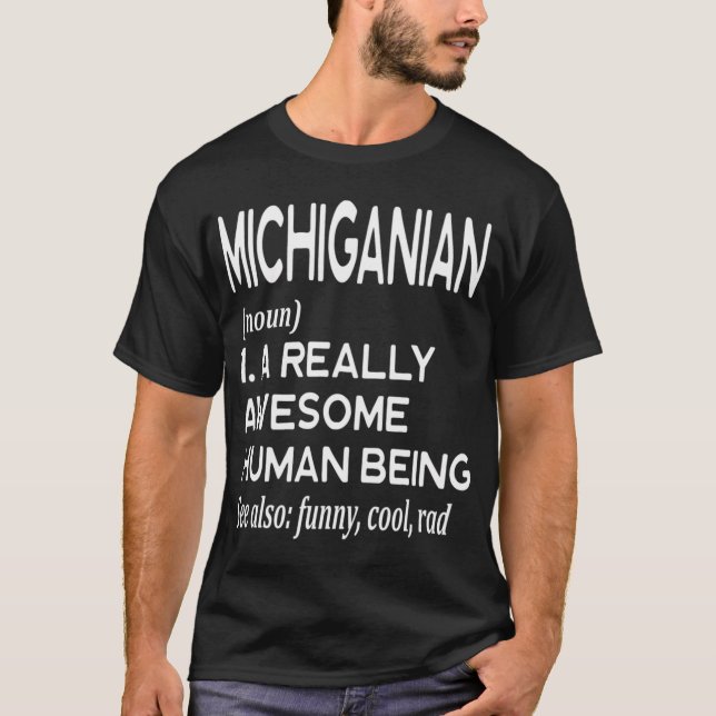 Michiganian Detroit Grand Rapids Lansing Ann Arbor T-Shirt (Front)