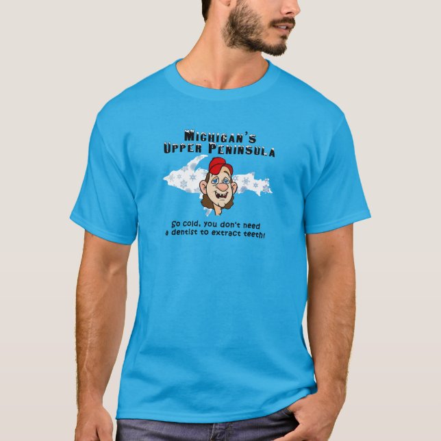 Michigan's Upper Peninsula T-Shirt (Front)
