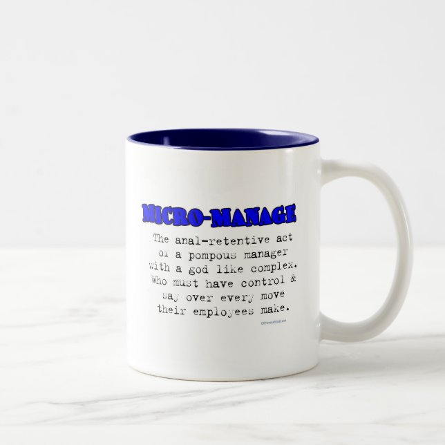 MICRO-MANAGE Two-Tone COFFEE MUG (Right)