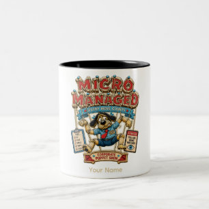 Micro Managed Personalised Funny Office T-Shirt Two-Tone Coffee Mug