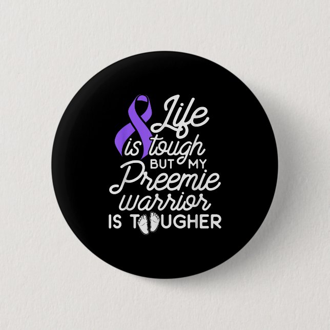 Micro Preemie Nicu Daddy Mom Tough Premature Birth 6 Cm Round Badge (Front)