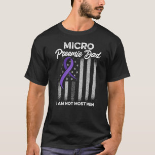 Micro Preemie Nicu New Dad Premature Birth T-Shirt