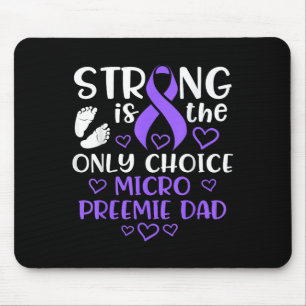 Micro Preemie Nicu New Dad Strong Premature Birth Mouse Mat