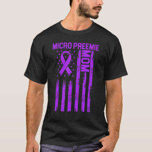 Micro Preemie Nicu New Mum Healthy Premature Birth T-Shirt