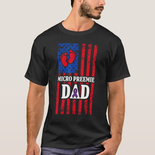 Micro Preemie NICU USA Flags Dad Premature Birth 3 T-Shirt (Front)