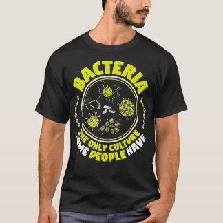 Microbiologist Bacteria Biology Biologist Microbio T-Shirt