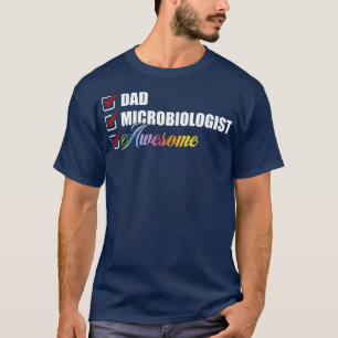Microbiologist Dad Awesome T-Shirt