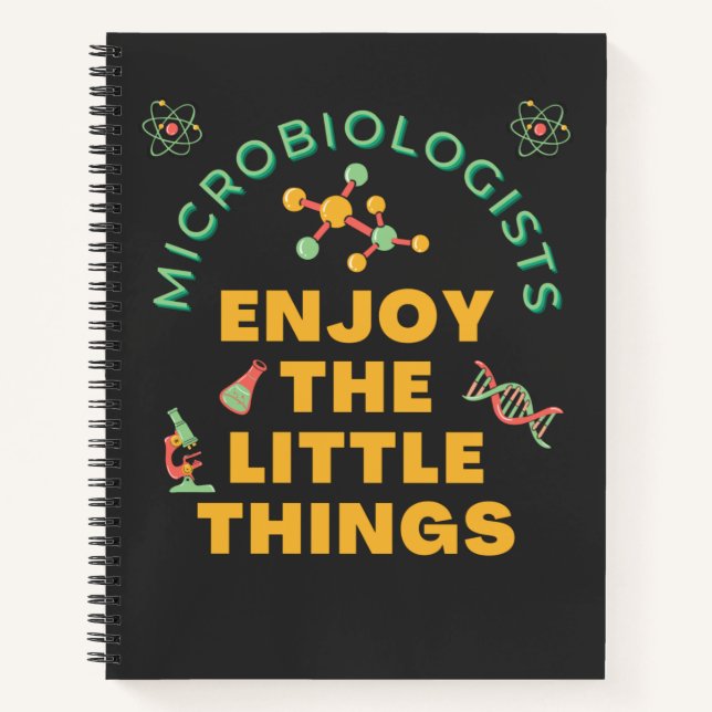 Microbiologists Enjoy The Little Things Bacterial Notebook (Front)