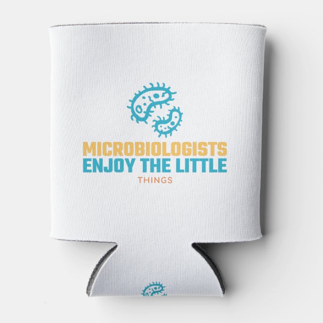 Microbiologists Enjoy The Little Things Can Cooler (Front)