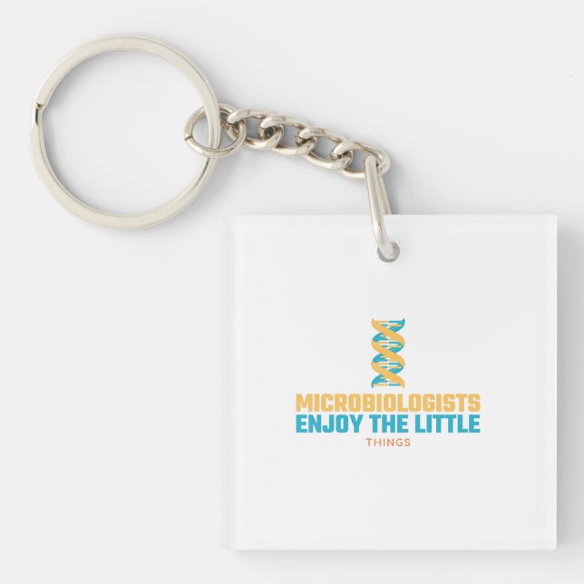 Microbiologists Enjoy The Little Things Key Ring (Front)