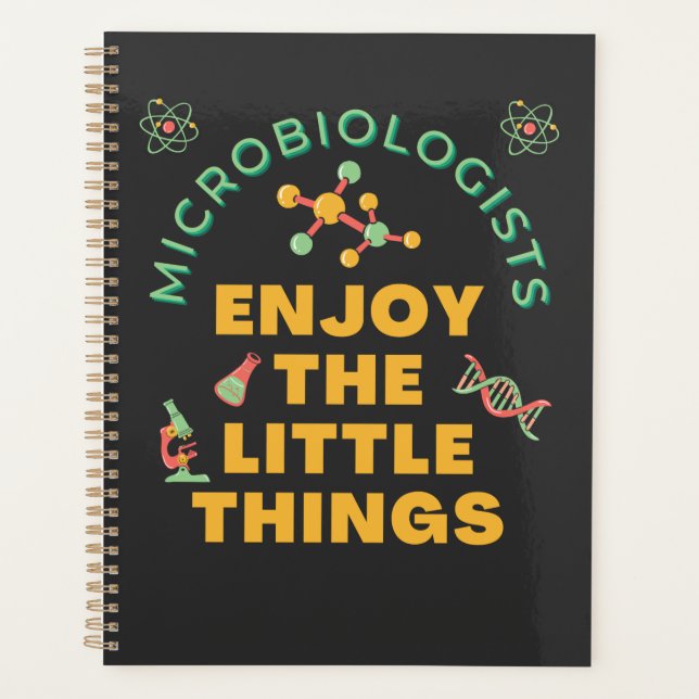 Microbiologists Enjoy The Little Things   Planner (Front)